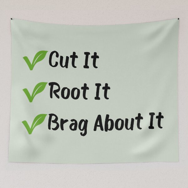 Item preview, Cut it, Root it, Brag About it Plant lovers designed and sold by HYPNK.