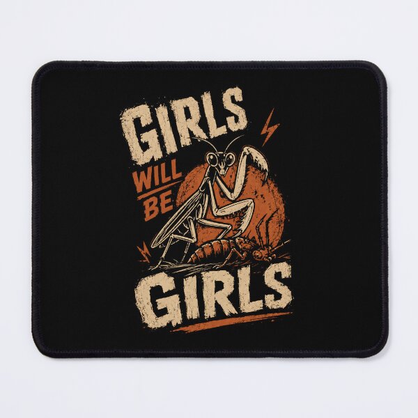 Item preview, Girls Will Be Girls Praying Mantis Feminist Women Empowerment designed and sold by SkeletonsDanger.
