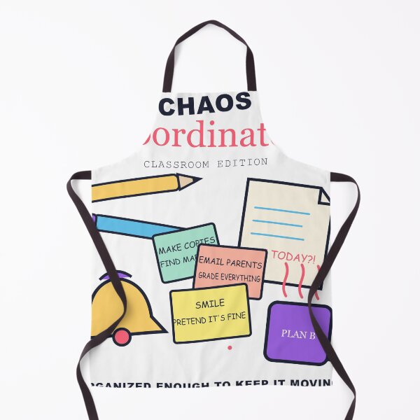 Item preview, Chaos Coordinator: Classroom Edition – Funny Teacher Design designed and sold by FlamoArt.