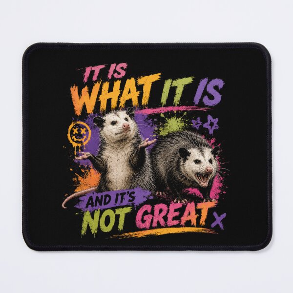 Item preview, It Is What It Is And It's Not Great Opossum Meme Sarcasm Lover designed and sold by RetroMini2026.