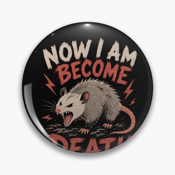 Item preview, Now I Am Become Death Opossum Possum Dark Humor Wildlife Lover designed and sold by RetroMini2026.