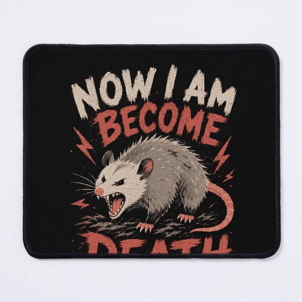 Item preview, Now I Am Become Death Opossum Possum Dark Humor Wildlife Lover designed and sold by RetroMini2026.