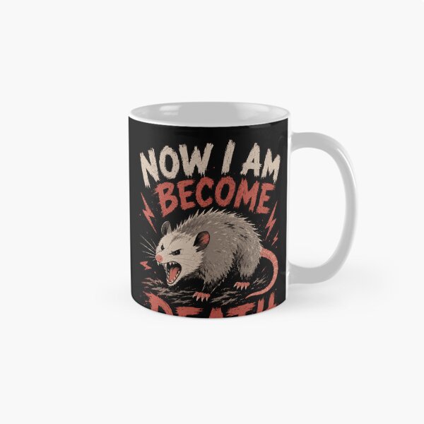 Item preview, Now I Am Become Death Opossum Possum Dark Humor Wildlife Lover designed and sold by RetroMini2026.
