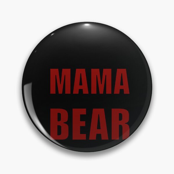 Item preview, MAMA BEAR designed and sold by halibutgoatramb.