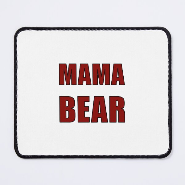 Item preview, MAMA BEAR designed and sold by halibutgoatramb.