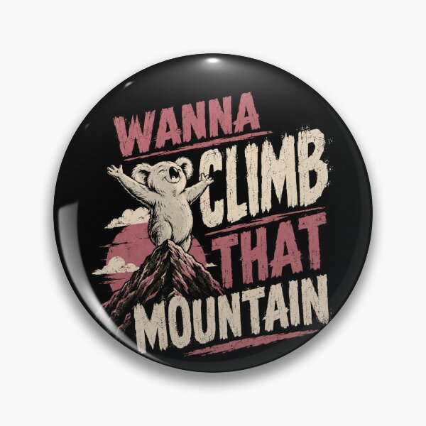 Item preview, Wanna Climb That Mountain Koala Mountain Hiker Motivation designed and sold by RetroMini2026.