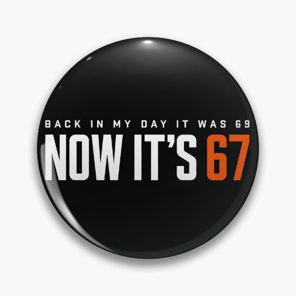 Item preview, Back In My Day It Was 69 Now Its 67 Sport Style Typography designed and sold by GibasVisuals.