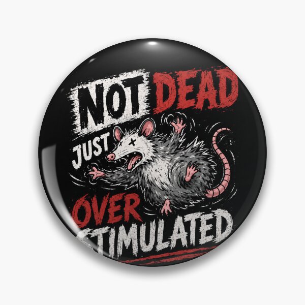 Item preview, Not Dead Just Over Stimulated Opossum Overwhelmed Introvert Humor designed and sold by RetroMini2026.