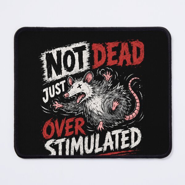 Item preview, Not Dead Just Over Stimulated Opossum Overwhelmed Introvert Humor designed and sold by RetroMini2026.