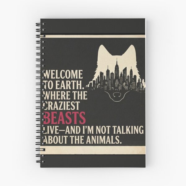 Item preview, Welcome to Earth. Where the craziest beasts live—and I’m not talking about the animals. designed and sold by Megaera8.