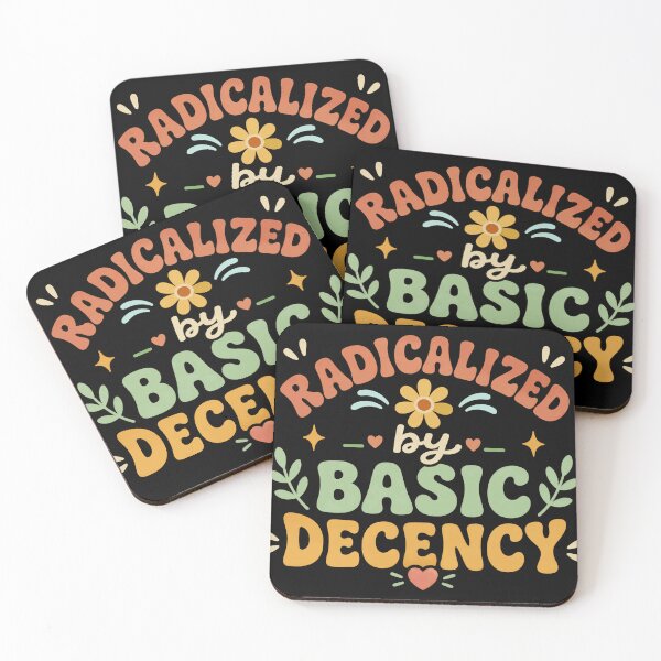 Item preview, Radicalized By Basic Decency Values Statement Human Rights Advocate Progressive designed and sold by RetroMini2026.