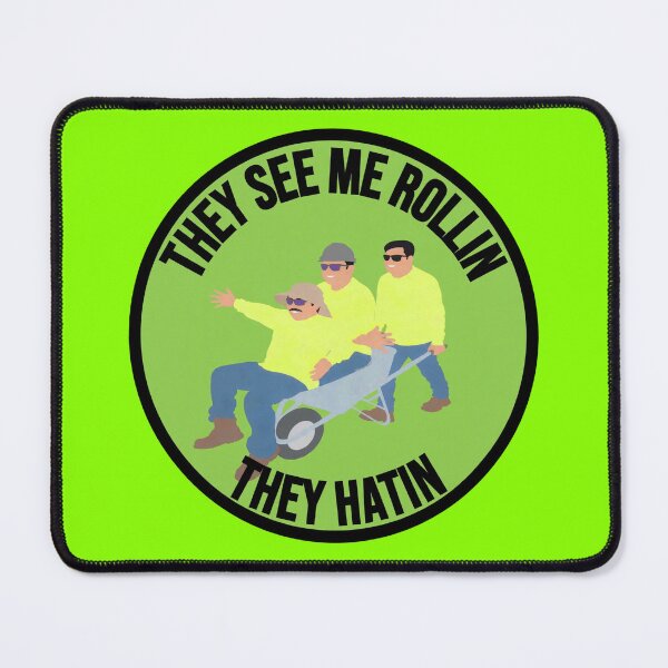 Item preview, They see me Rollin they hatin / funny construction workers  designed and sold by unionpride.
