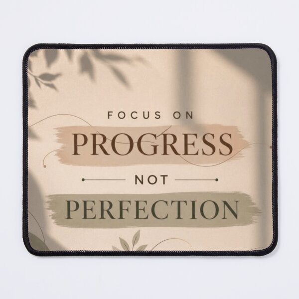 Item preview, Focus On Progress Not Perfection Quote designed and sold by NNCollection.