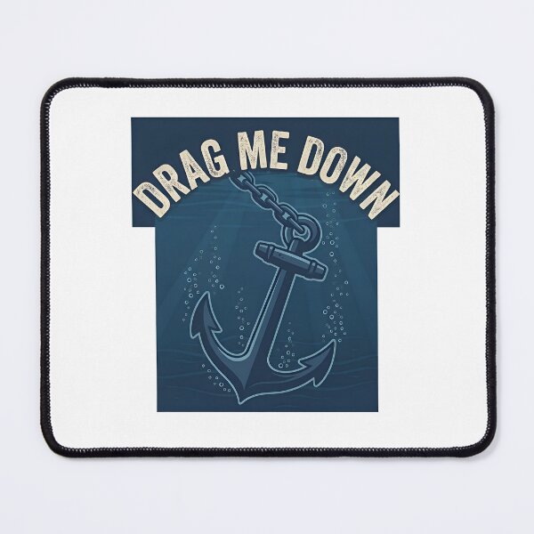 Item preview, DRAG ME DOWN - Anchor Ocean Weight designed and sold by Zazz Lee.