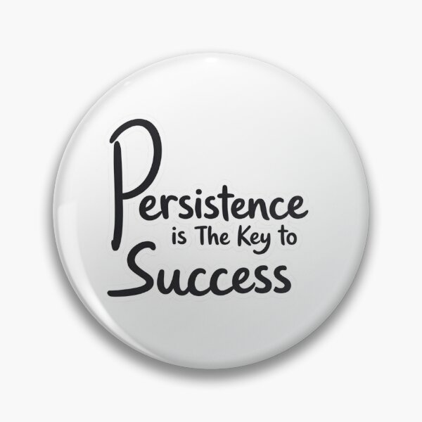 Item preview, Persistence is the key to success quote designed and sold by hjunshop.