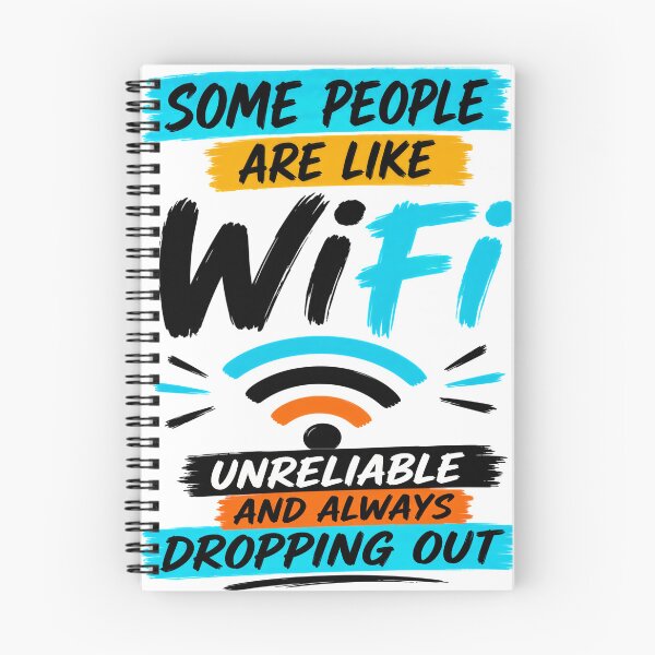 Item preview, Some People Are Like WiFi Unreliable And Always Dropping Out designed and sold by KLERIKSTORE.