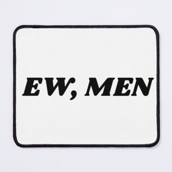 Item preview, Ew Men Funny Sarcastic Quote Minimalist Graphic designed and sold by Mittal-Designs.