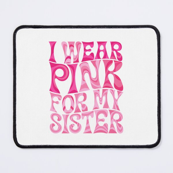 Item preview, I Wear Pink For My Sister Retro Groovy Typography designed and sold by DariaOltes.