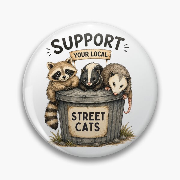 Item preview, Support Your Local Street Cats | Funny Trash Panda & Opossum Meme designed and sold by Doodle ⭐⭐⭐⭐⭐.