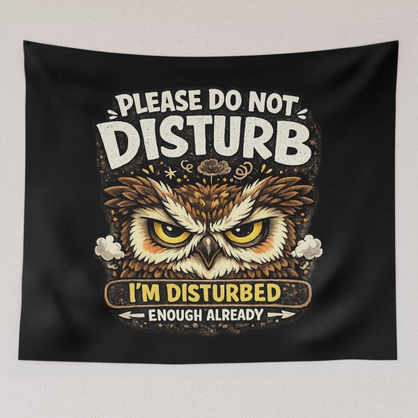 Item preview, Please Do Not Disturb I’m Disturbed Enough Already Owl Shirt | Funny Introvert Meme designed and sold by Doodle ⭐⭐⭐⭐⭐.