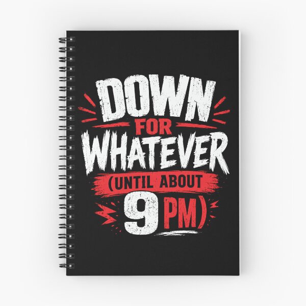 Item preview, Down For Whatever (Until About 9 PM) Funny Relatable Quote Introvert Humor Homebody Evening designed and sold by JonesFlora2025.