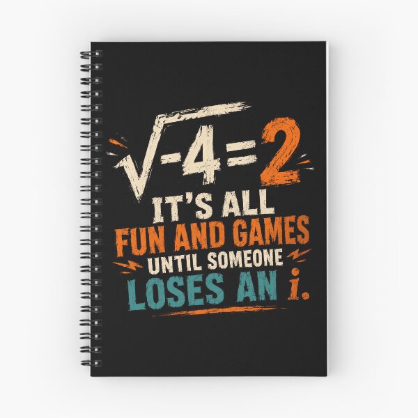 Item preview, √-4=2 It's All Fun And Games Until Someone Loses An I Math Humor Mathematician Gift designed and sold by JonesFlora2025.