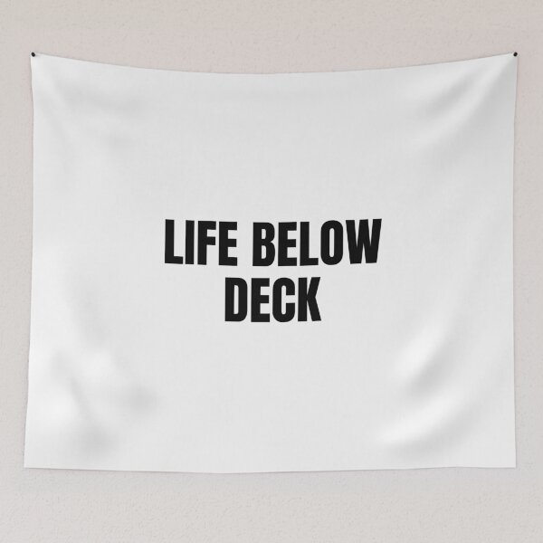 Item preview, Life Below Deck (Black) designed and sold by ShipCrewNation.
