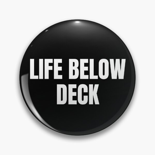 Item preview, Life Below Deck (White) designed and sold by ShipCrewNation.