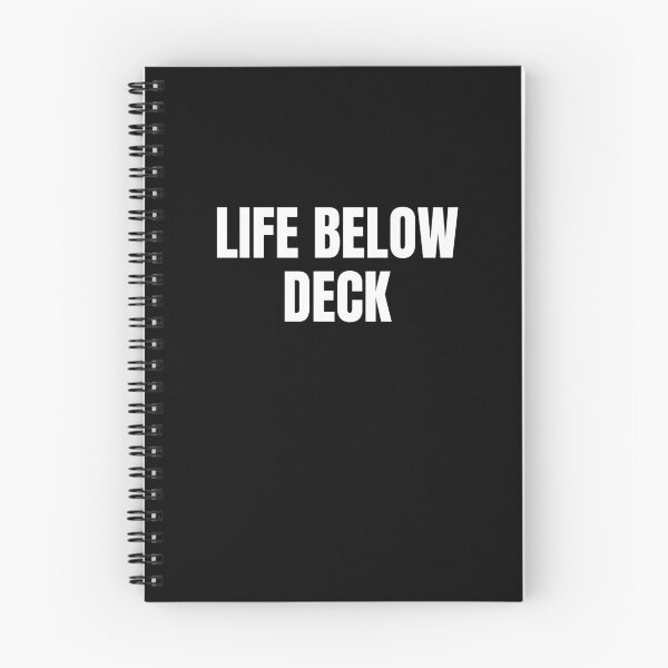 Item preview, Life Below Deck (White) designed and sold by ShipCrewNation.