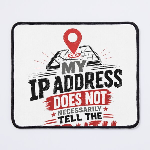Item preview, My IP Address Does Not Necessarily Tell The Truth Internet Technology Programmer Cybersecurity Privacy designed and sold by HumansStuck12.