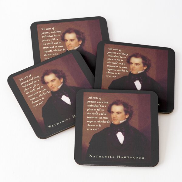 Item preview, Nathaniel Hawthorne portrait and quote: All sorts of persons, and every individual, has a place to fill in the world, and is important in some respects,  designed and sold by artbleed.