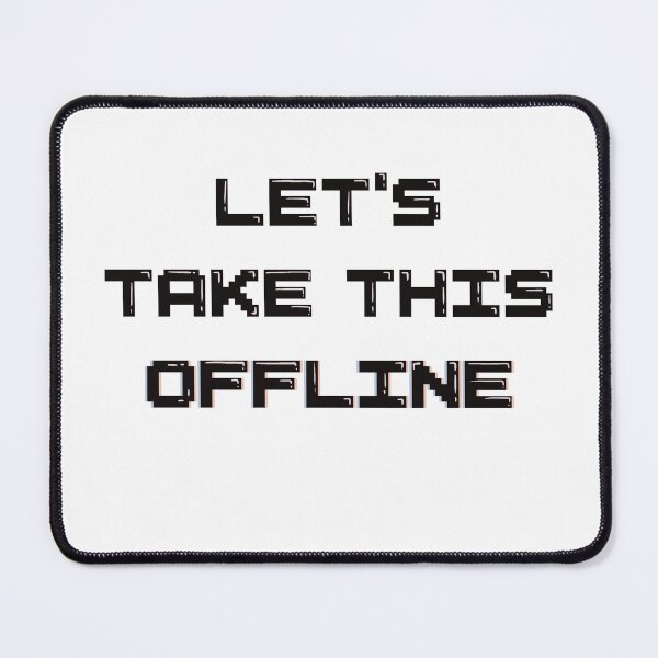 Item preview, Let's Take This Offline Gaming Quote Pixel Art Decal designed and sold by averyspecialrodent.