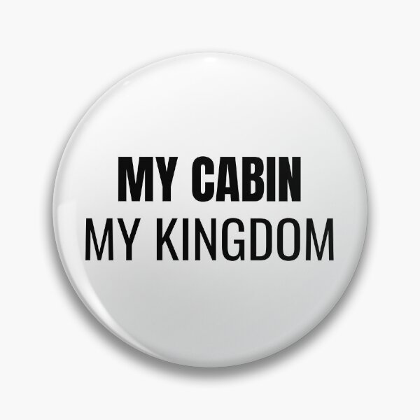 Item preview, My Cabin My Kingdom (Black) designed and sold by ShipCrewNation.