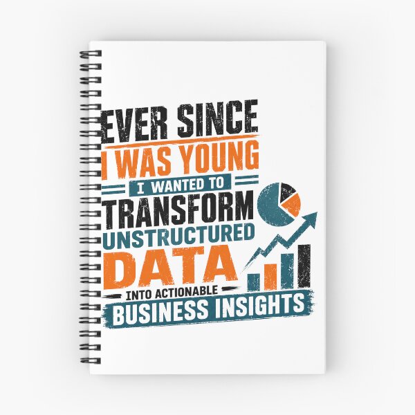 Item preview, Ever Since I Was Young I Wanted To Transform Unstructured Data Into Actionable Business Insights Data Scientist Data Analyst designed and sold by HumansStuck12.
