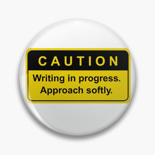 Item preview, CAUTION: Writing in Progress—Approach Softly designed and sold by Valerie Asher LLC.
