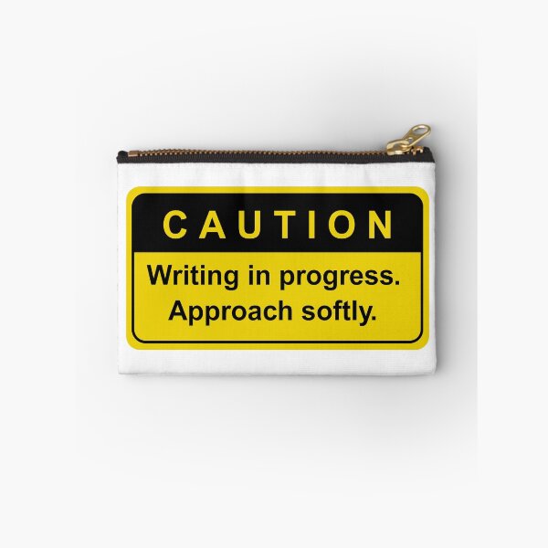 Item preview, CAUTION: Writing in Progress—Approach Softly designed and sold by Valerie Asher LLC.