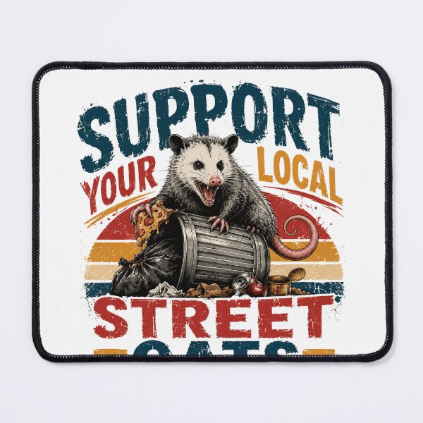 Item preview, Support Your Local Street Cats Opossum Humor Wildlife Lover designed and sold by HumansStuck12.
