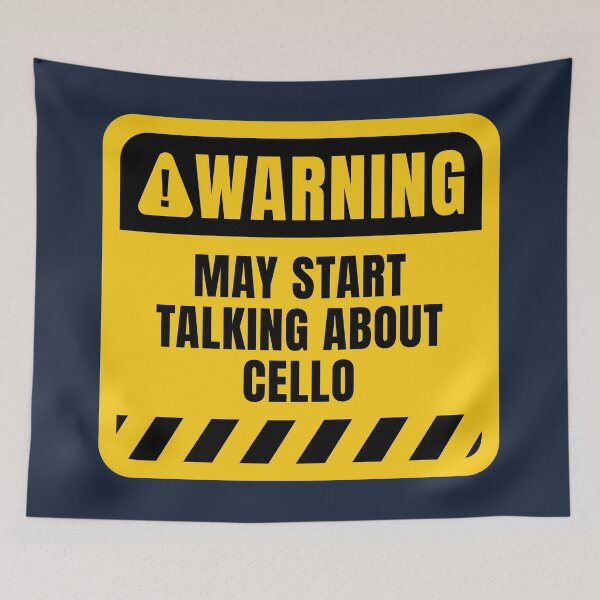 Item preview, Cello Funny Warning Sign designed and sold by MaryAller.