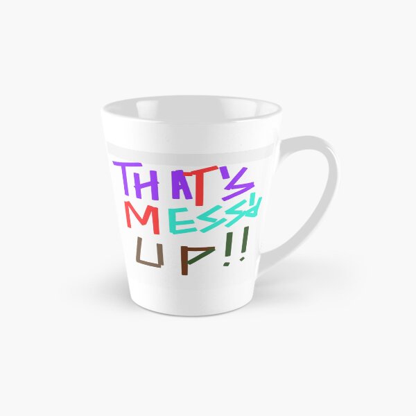 Item preview, THAT'S MESSD UP !! designed and sold by Artqween .