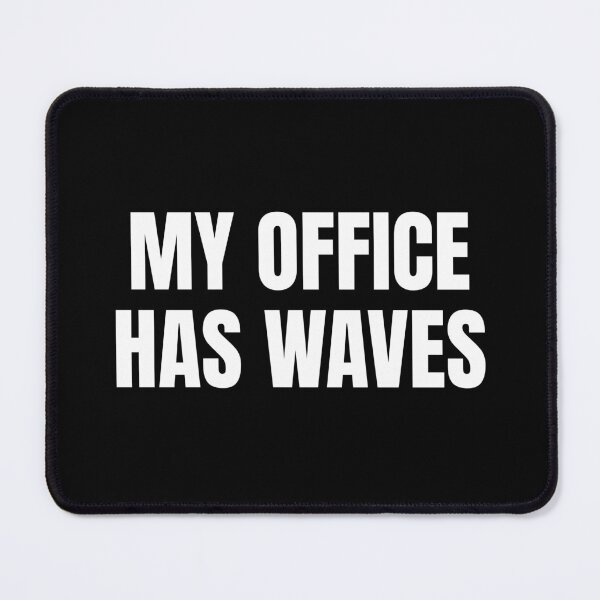 Item preview, My Office Has Waves (White) designed and sold by ShipCrewNation.