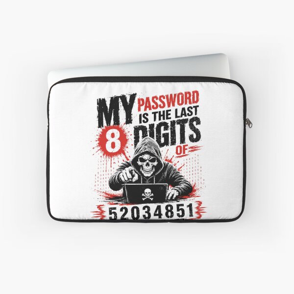 Item preview, My Password Is The Last 8 Digits Of 52034851 Cybersecurity Hacker Programmer Tech Humor designed and sold by HumansStuck12.