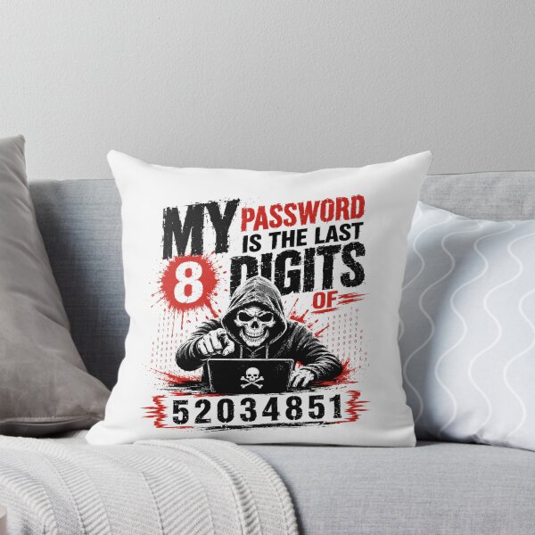 Item preview, My Password Is The Last 8 Digits Of 52034851 Cybersecurity Hacker Programmer Tech Humor designed and sold by HumansStuck12.