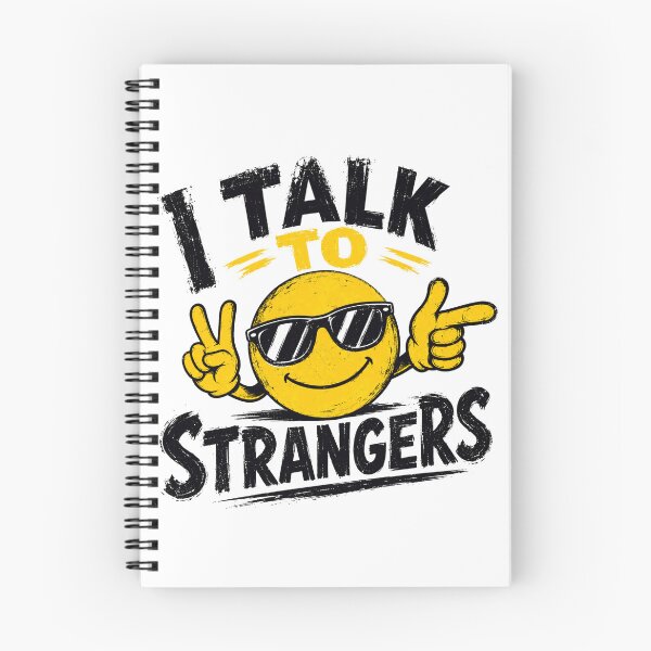 Item preview, I Talk To Strangers Funny Social Outgoing Humor designed and sold by HumansStuck12.