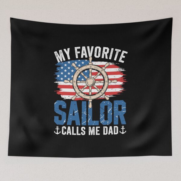 Item preview, My Favorite Sailor Calls Me Dad Patriotic designed and sold by DariaOltes.
