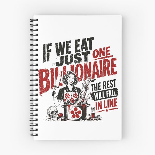 Item preview, If We Eat Just One Billionaire The Rest Will Fall In Line Anti Capitalism Wealth Inequality Political Satire designed and sold by HumansStuck12.