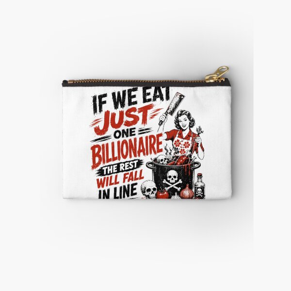 Item preview, If We Eat Just One Billionaire The Rest Will Fall In Line Anti-Capitalist Political Satire designed and sold by HumansStuck12.
