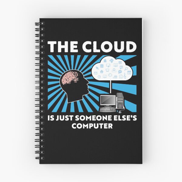 Item preview, The cloud is just someone else's computer designed and sold by Gold Wings Tees.