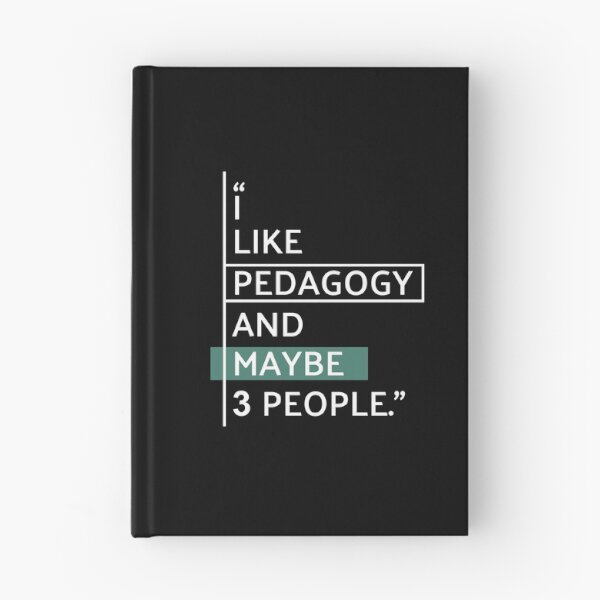 Item preview, I Like Pedagogy and Maybe 3 People designed and sold by MaryAller.