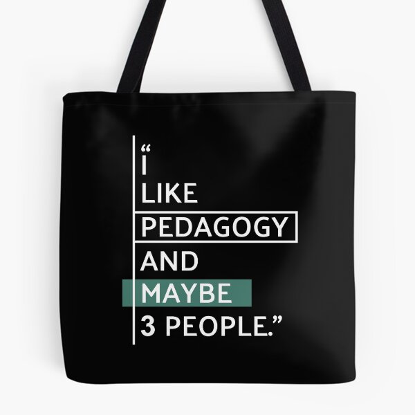 Item preview, I Like Pedagogy and Maybe 3 People designed and sold by MaryAller.