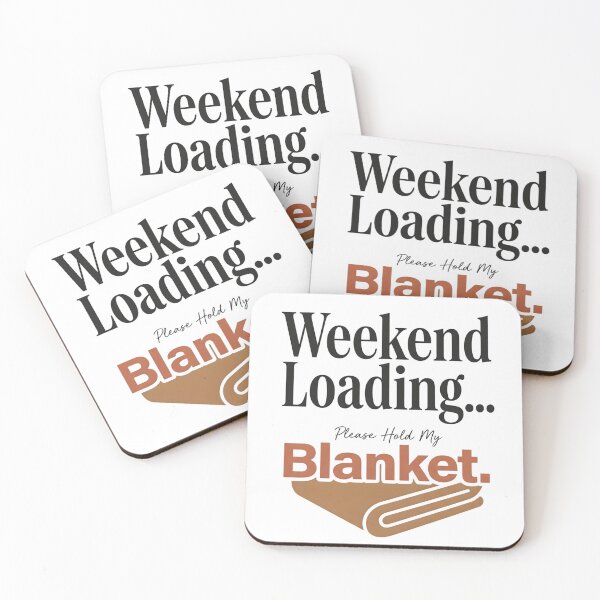Item preview, Weekend Loading Please Hold My Blanket Funny Weekend Shirt designed and sold by softmind studio.
